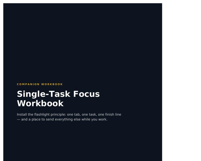 Cover preview of the Single-Task Focus Companion Guide